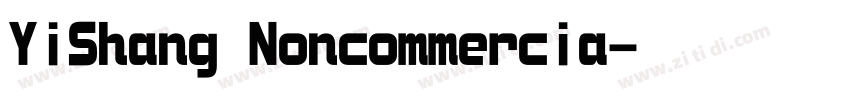 YiShang Noncommercia字体转换